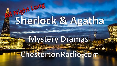 Sherlock and Agatha - Detective Mystery All Night Long!