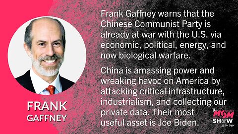 Ep. 363 - Chinese Communist Party Using Political and Biological Warfare on U.S. Warns Frank Gaffney