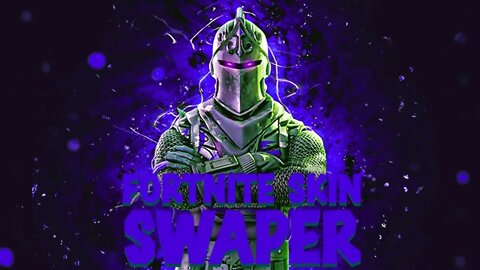 New Skin Swapper / Fortnite Skin Swapper / New Skin Swapper