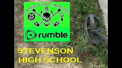 Straight Up Metal Detecting : "Stevenson High School 2" : 2023