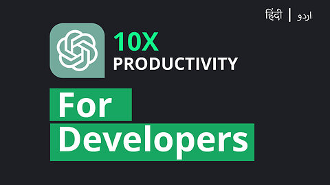 ChatGPT for Developers | 10x your Programming Productivity