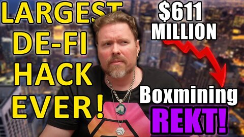 BIGGEST EXPLOIT IN HISTORY! $611M STOLEN! BOXMINING REKT! I WARNED YOU! BITCOIN ETHEREUM DOGECOIN