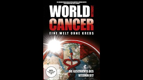 World Without Cancer - The Story of Vitamin B17 by G. Edward Griffin (1974)