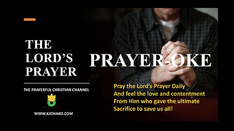 The Lord's Prayer (PRAYER-OKE), Silent Prayer that Jesus taught his disciples. Let’s pray together.