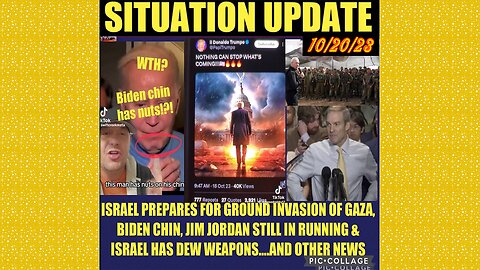 SITUATION UPDATE 10/20/23 - Israel Ground Invasion Anytime, Terrorist Capital Insurrection