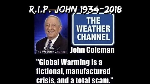 John Coleman Destroys Climate Change Narrative