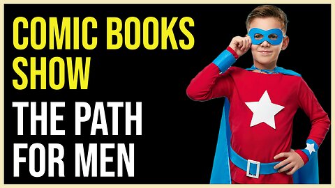 Comic Books Show the Way for Men