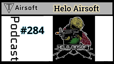 #284: Airsoft Adventures: Military Life, Gear, and the Journey to Twitch Streaming