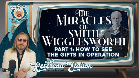 The Miracles of Smith Wigglesworth: How to See the Spiritual Gifts in Operation