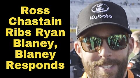 Ross Chastain Takes a Friendly Shot at Ryan Blaney, Blaney Responds