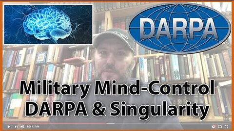 Military Mind-Control, Darpa & Singularity. Satanic Transhumanism and Mind Control