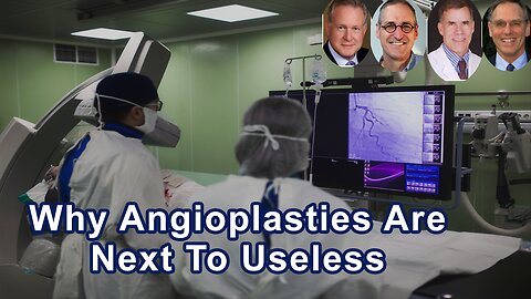 Why Angioplasties Are Next To Useless