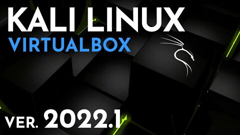 How To Install Kali Linux in VirtualBox (2022) | Kali Linux 2022.1