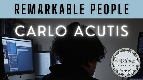 Remarkable People - Carlo Acutis