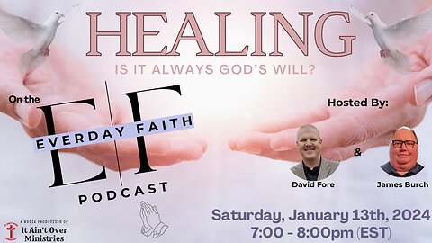Episode 2 - “Always God’s Will to Heal”?
