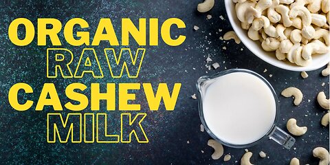 Organic Raw Cashew Milk