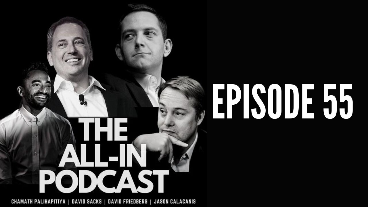 ALLIN PODCAST EP 55