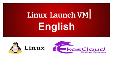 #LINUX Launch VM | in English