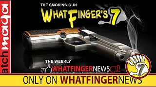 THE SMOKING GUN: Whatfinger's 7