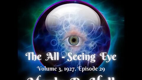 Manly P. Hall, The All Seeing Eye. Vol 3 Rosie Cross Uncovered Rare Rosicrucian Doc, London 1667. 29