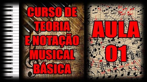 CURSO DE TEORIA MUSICAL BÁSICA - AULA 01 - A PAUTA E AS CLAVES DE SOL E FÁ COM SUAS NOTAS