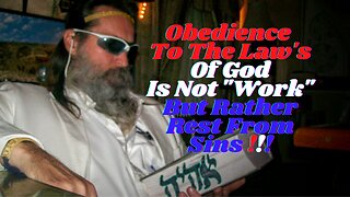 Obeying The Law Of God Are Not Working Your Way To Heaven: But Rather Resting From Sins...