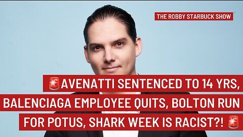 LIVE: AVENATTI SENTENCED TO 14 YRS, SHARK WEEK IS RACIST, BOLTON RUN FOR POTUS!