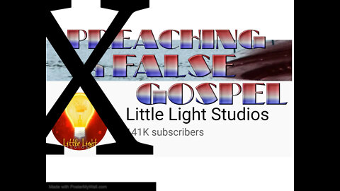 🔱Little Light Studios teaching a FALSE GOSPEL🔱 WARNING🔱🔱