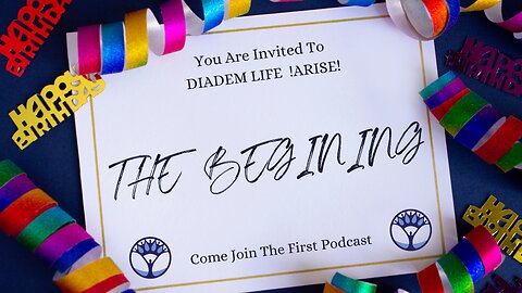 Diadem Life !ARISE! - The Beginning! (Podcast #1)