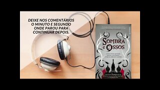 Sombra e Ossos de Leigh Bardugo - Audiobook traduzido em Português