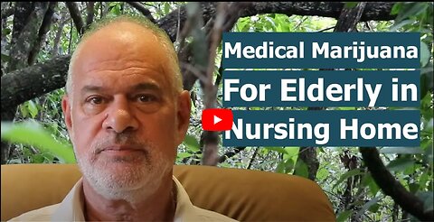 Medical Marijuana For Elderly in Nursing Home