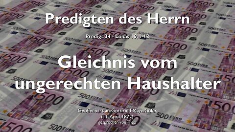 Der ungerechte Haushalter... Ihr könnt nicht 2 Herren dienen ❤️ Jesus Christus erklärt Lukas 16:1-13