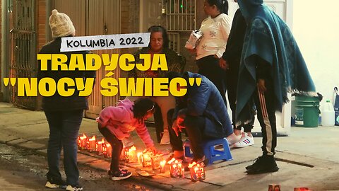 ”Día de las Velitas” czyli „Noc Świec”🕯⏐Oficjalne rozpoczęcie sezonu świątecznego w Kolumbii