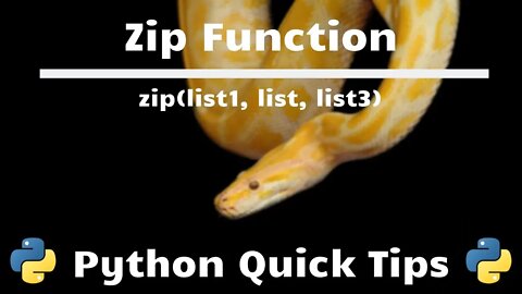 Zip Function - Python Quick Tips