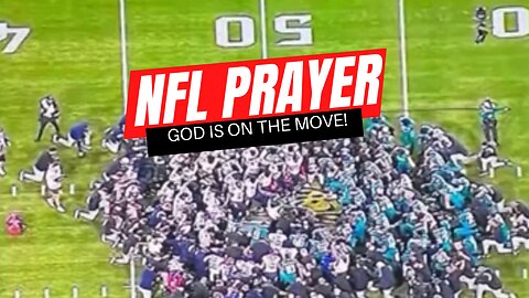 Damar Hamlin | On Field Prayer Shocks The Nation and the NFL - God is on the Move!
