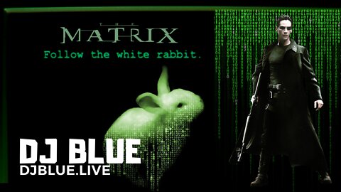 Follow The White Rabbit | Psytrance | Matrix Theme | DJ Blue Entertainment