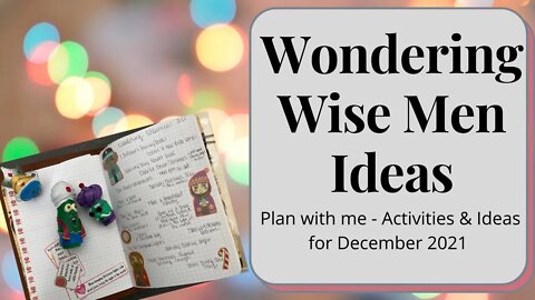 Plan with me - Wondering Wise Men Ideas