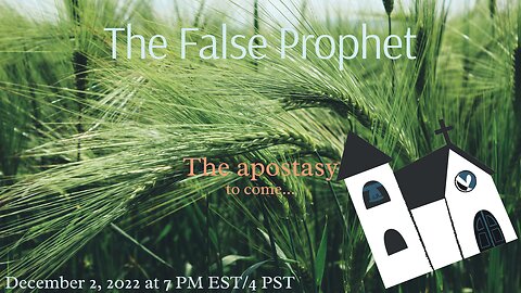 The False Prophet and the FINAL Apostasy | 145