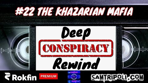 Deep Conspiracy Rewind 22 The Khazarian Mafia with Clif High