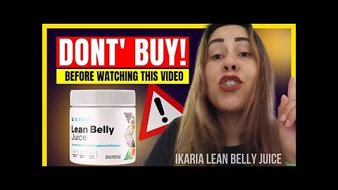 IKARIA LEAN BELLY JUICE - Ikaria Juice Review ((WARNING NOTICE!!)) Ikaria Lean Belly Juice Reviews