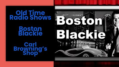 Boston Blackie - Old Time Radio Shows - Carl Browning's Shop