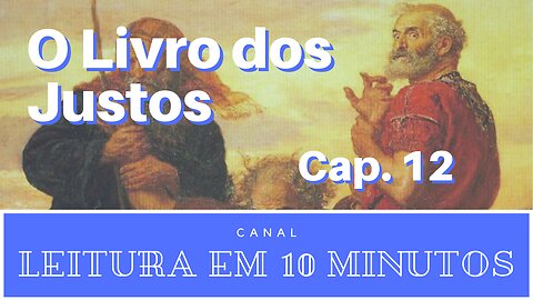 O Livro dos Justos narrado por Kátia Cardoso - capítulo 12