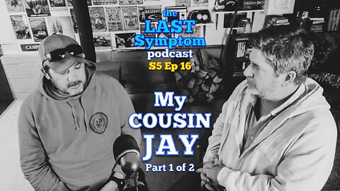 S5 Ep 16: My Cousin Jay, Part 1