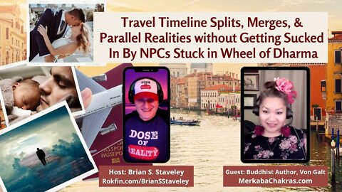 Travel Timeline Splits, Merges, & Parallel Realities w/o Distracted NPCs Stuck in Wheel of Dharma