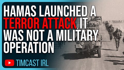 Hamas Launched A TERROR ATTACK, It Was Not A Military Operation, Timcast Crew Debates