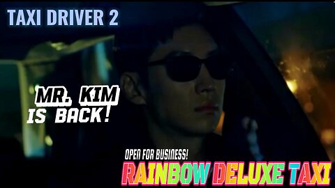 Taxi Driver 2: Kim Do Ki is back!