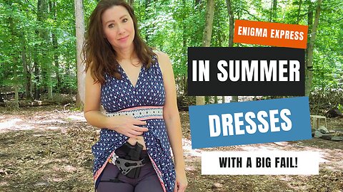 Enigma Holster in Summer Dresses!