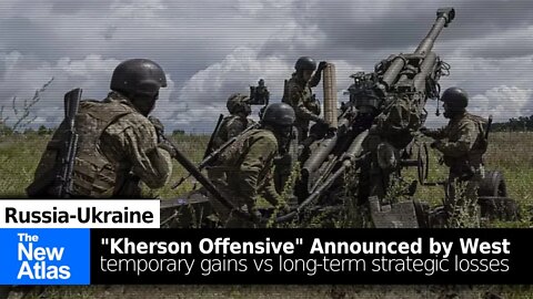 "Kherson Offensive" Announced by Western Media