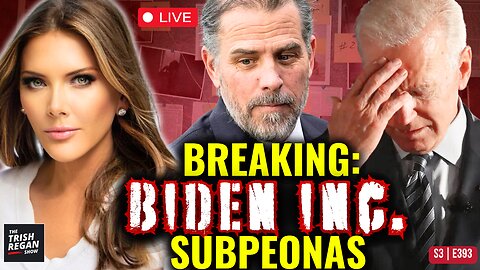 BREAKING: Subpoenas issues for Hunter Biden, James Biden, Rob Walker