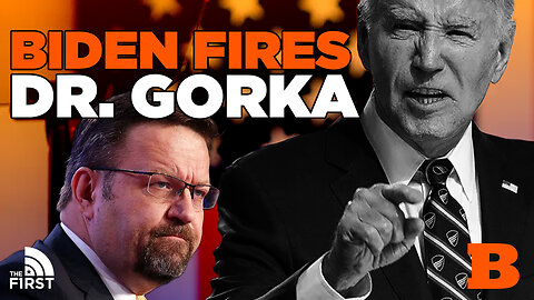 Biden Fires Dr. Gorka